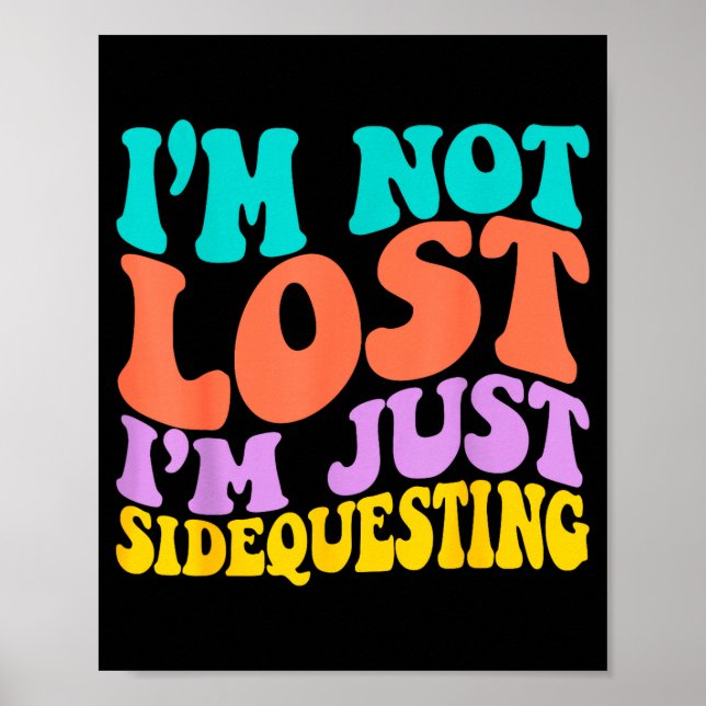 Affiche Groovy I’m Not Lost, I’m Just Sidequesting – Funny (Devant)
