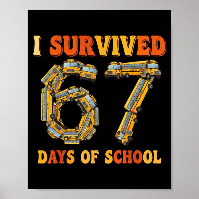 Affiche Groovy j'ai survécu 67 jours d'école drôle 67 mème (Devant)