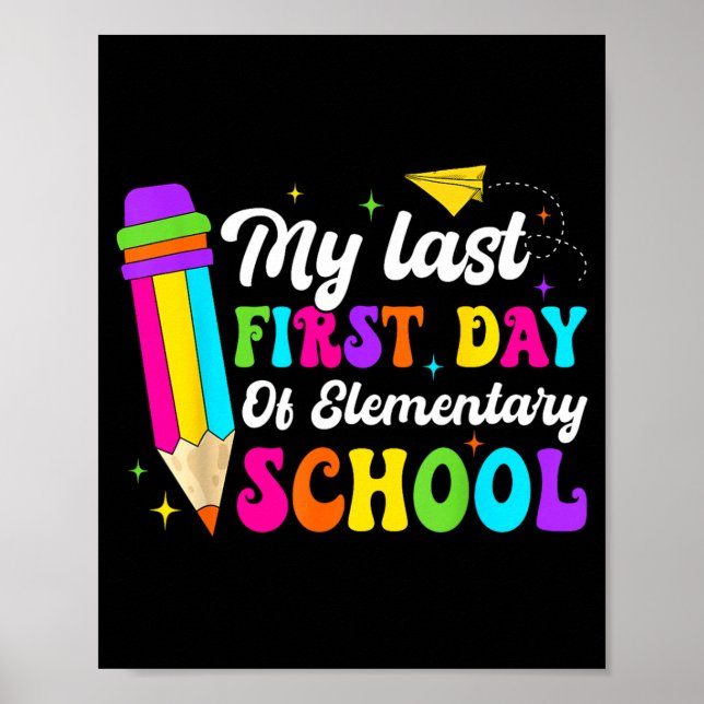 Affiche Groovy Mon Dernier Premier Jour D'école Primaire R (Devant)