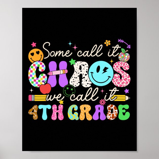 Affiche Groovy Some Call It Chaos We Call It Fourth Grade  (Devant)