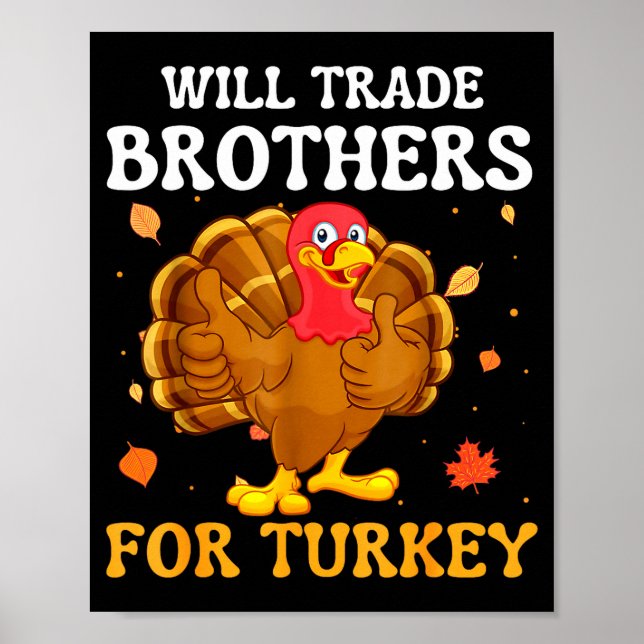 Affiche Groovy Will Trade Brothers For Turkey Funny Thanks (Devant)