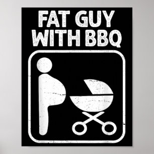 Affiche Gros Homme Avec Barbecue, Funny Bbq Humour Fumer,