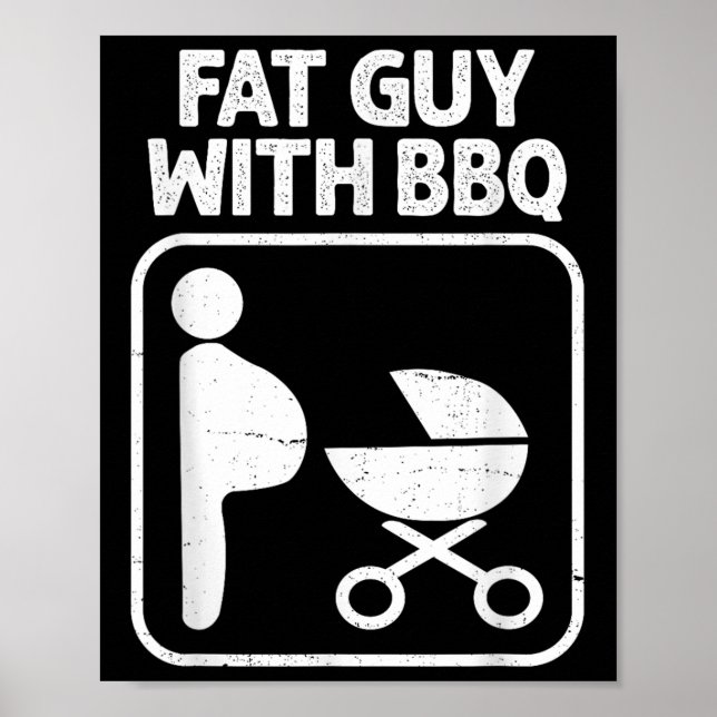 Affiche Gros Homme Avec Barbecue, Funny Bbq Humour Fumer,  (Devant)