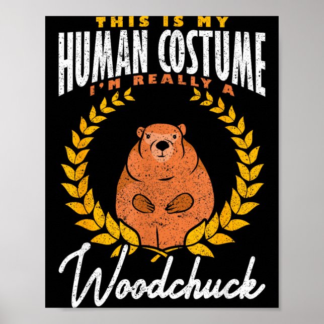 Affiche Ground Hog Im Really A Woodchuck  (Devant)