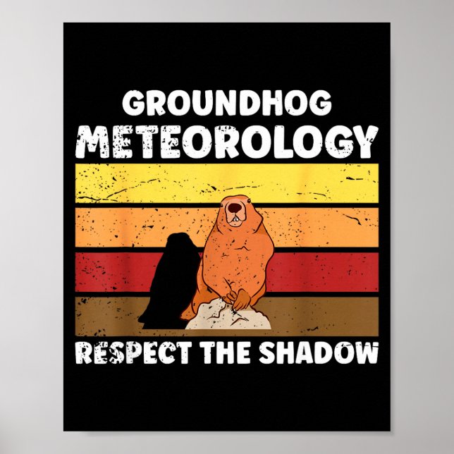 Affiche Groundhog Day Meteorology Quote For Meteorologist  (Devant)