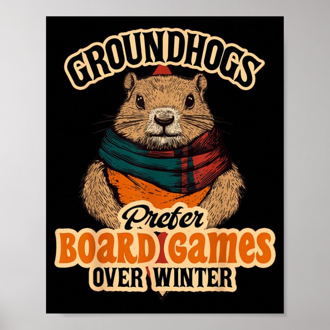 Affiche Groundhogs Prefer Board Games Over Winter  (Devant)