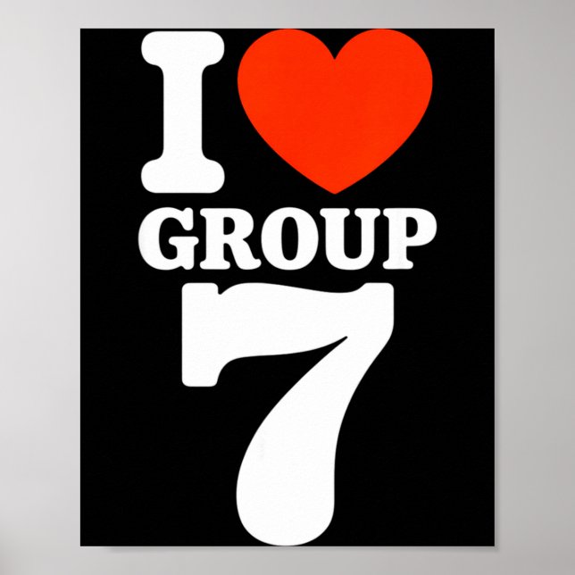 Affiche Group 7 Viral Trend I Love Group 7 Sarcastic G7 Me (Devant)