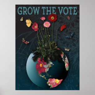 Affiche Grow The VOTE - Save The Planet