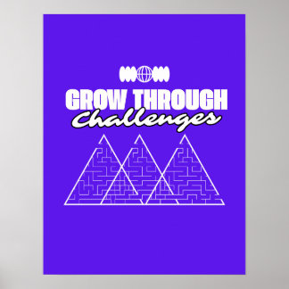 Affiche Grow Through Challenges – Inspirational Growth