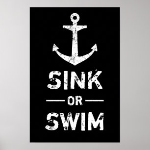 Affiche Grunge Anchor Sink or Swim Motivational Quotes