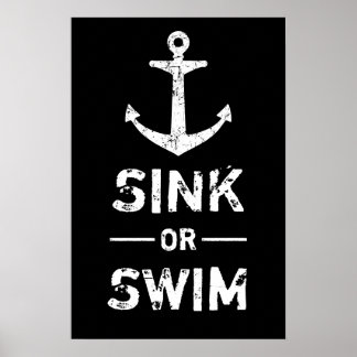 Affiche Grunge Anchor Sink or Swim Motivational Quotes