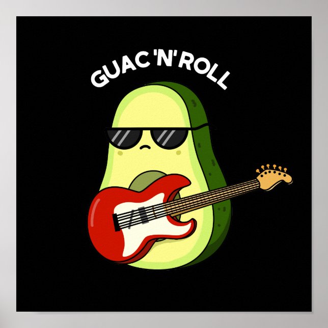 Affiche Guac Et Roll Funny Rocker Avocado Pun Dark BG (Devant)