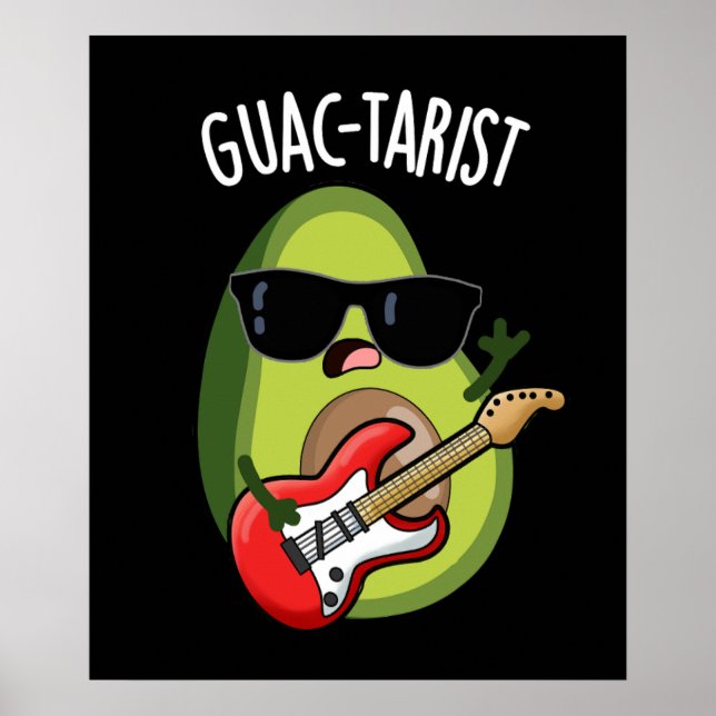 Affiche Guac-tariste Funny Avocado Pun Dark BG (Devant)