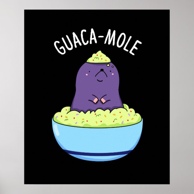 Affiche Guacamole Funny Mole Dans Guacamole Dip Pun Dark B (Devant)