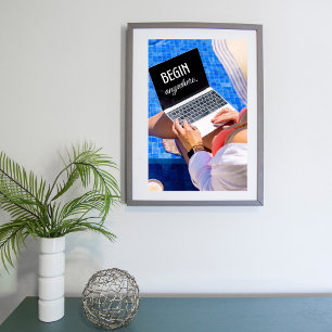 Affiche Guillemet inspirationnel Begin Anywhere