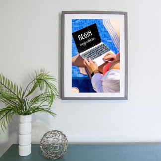 Affiche Guillemet inspirationnel Begin Anywhere