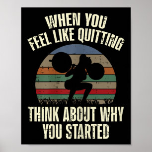 Affiche Gymnase Quand Vous Avez Envie De Quitter L'Entraîn