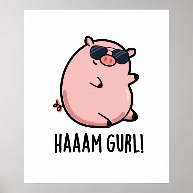 Affiche Haaam Gurl Funny Pig Pun (Devant)