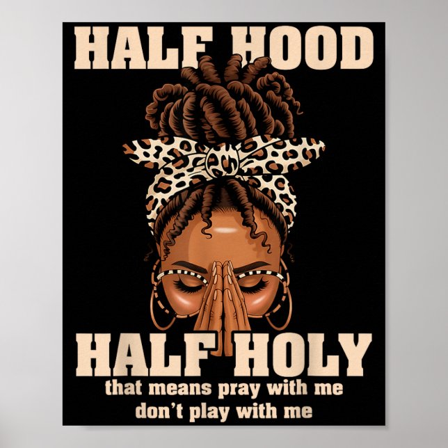 Affiche Half Hood Half Holy Pray Christian African Afro Bl (Devant)