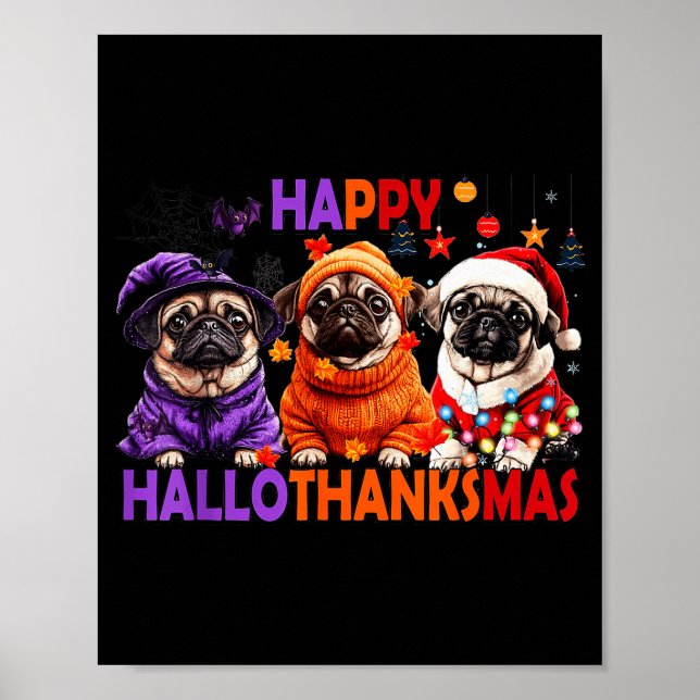 Affiche Hallothanksmas drôle Pug Halloween Thanksgiving (Devant)