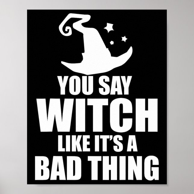 Affiche Halloween amusant tu dis sorcière comme si c'était (Devant)