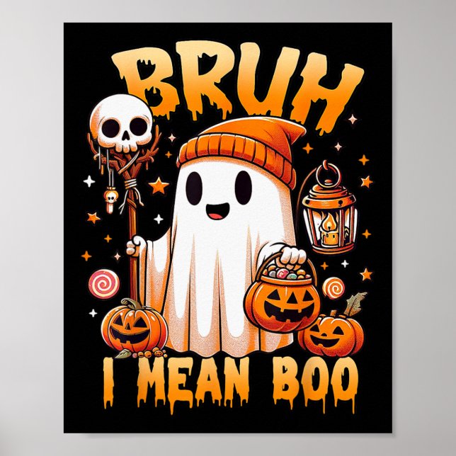 Affiche Halloween Bruh Ghost Boo Citrouille Crâne Trick Ou (Devant)