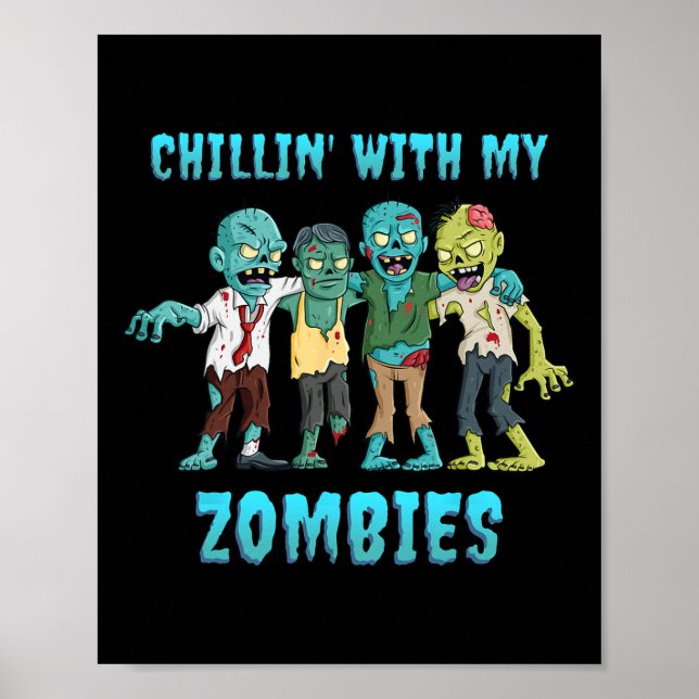 Affiche Halloween Chillin Avec Mes Zombies Garçons Filles  (Devant)
