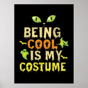 Affiche Halloween Être Cool Est Mon Costume Anniversaire