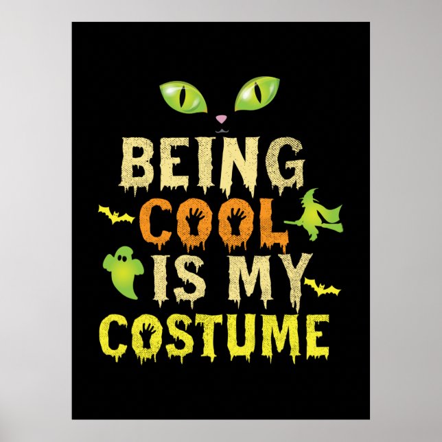 Affiche Halloween Être Cool Est Mon Costume Anniversaire (Devant)