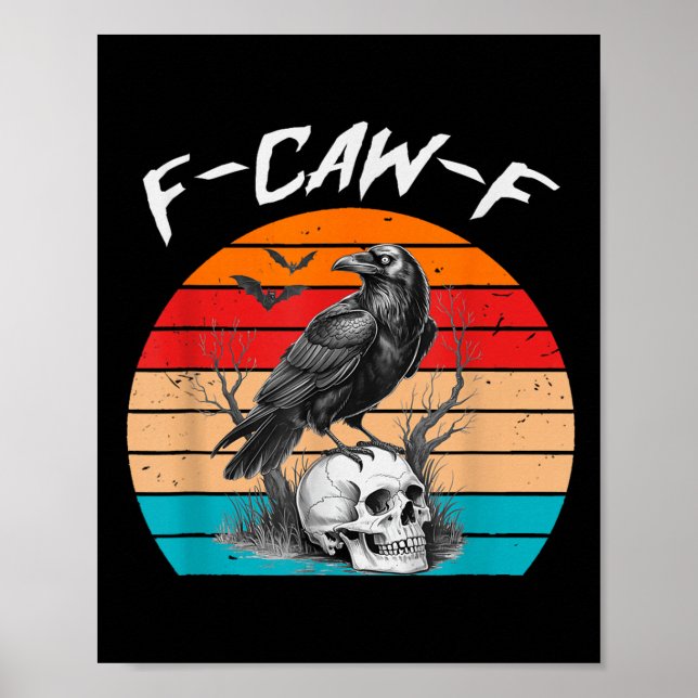 Affiche Halloween F Caw F Black Bird F-caw-f Crow Women Me (Devant)