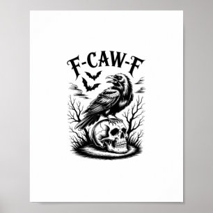Affiche Halloween F-Caw-F Oiseau Corbeau Femmes Hommes Ten