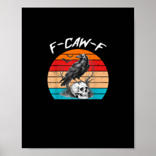 Affiche Halloween F-Caw-F Oiseau F-Caw-F Corbeau Femmes Ho