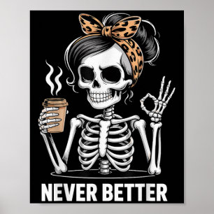 Affiche Halloween Jamais Meilleure Femme Squelette Lunette