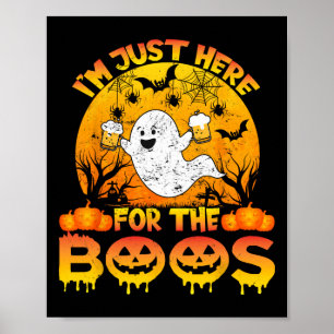 Affiche Halloween Je suis juste ici pour le Boos Funny Gho