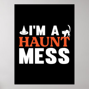Affiche Halloween Je Suis Un Haunt Mess Anniversaire