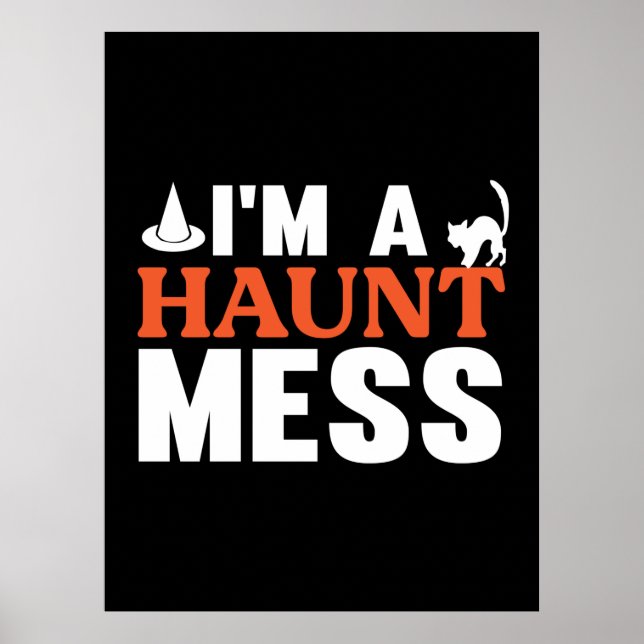 Affiche Halloween Je Suis Un Haunt Mess Anniversaire (Devant)