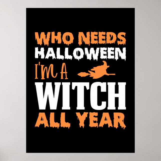 Affiche Halloween Je Suis Une Sorcière Toute L'Année Anniv (Devant)