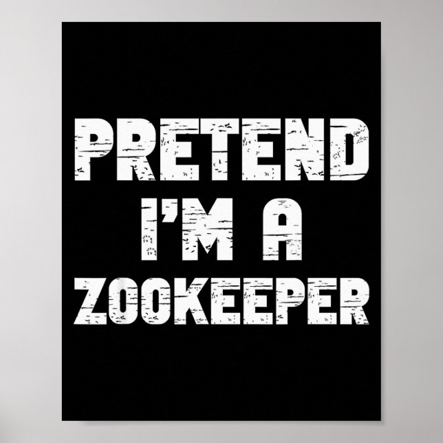 Affiche Halloween Pretend I'm A Zookeeper Costume Lazy Zoo (Devant)