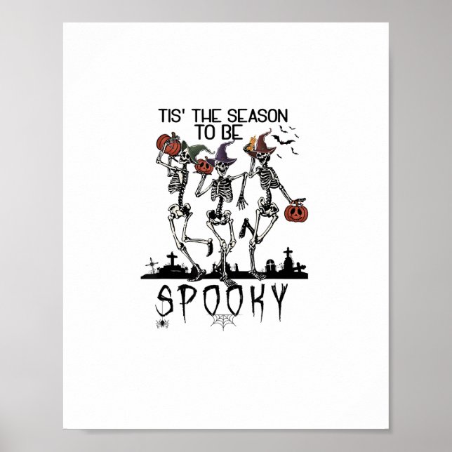 Affiche Halloween Tis The Season To Spooky Dancing Skeleto (Devant)