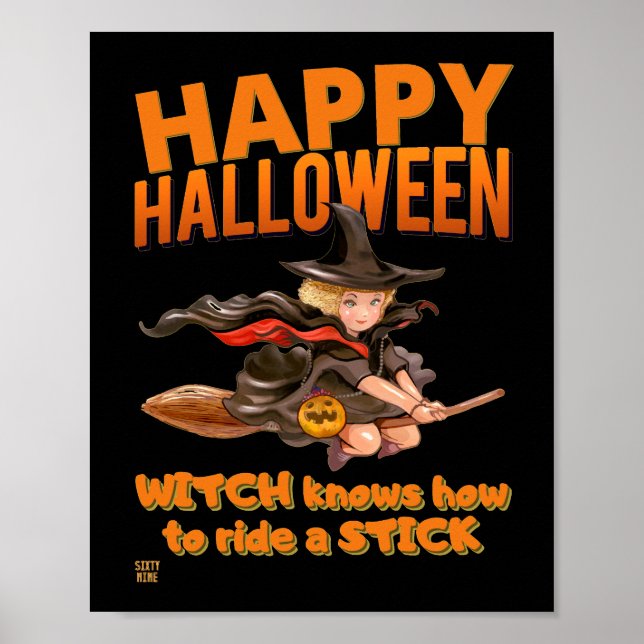 Affiche "HALLOWEEN WITCH RIDES STICK" funny        (Devant)