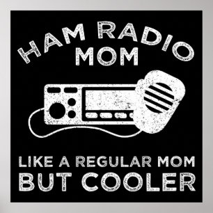 Affiche Ham Radio Maman - Comme Une Maman Régulière Mais G