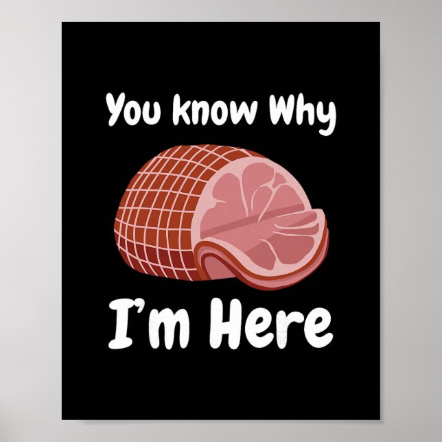 Affiche Ham You Know Why I'm Here Thanksgiving Pork  (Devant)
