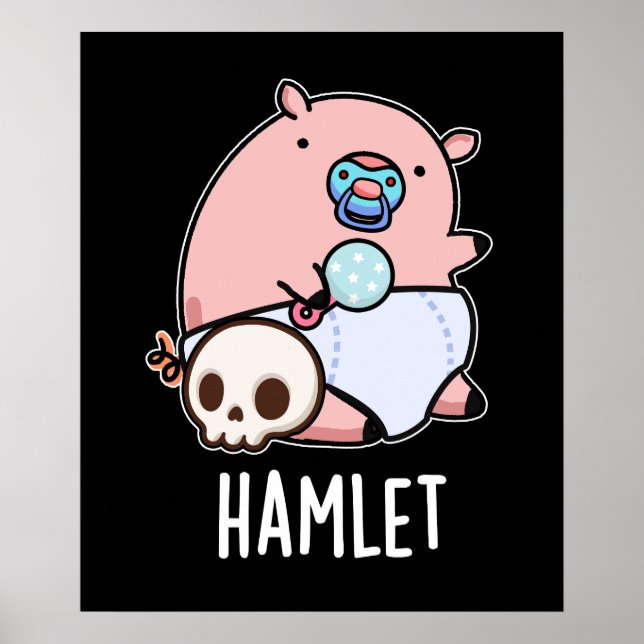 Affiche Hamlet Funny Shakepear Baby Pig Pun Dark BG (Devant)