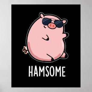 Affiche Hamsome Funny Pig Pun Dark BG