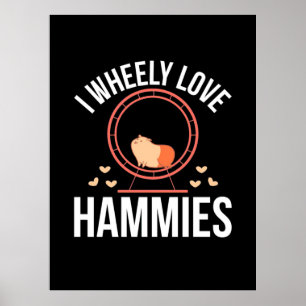 Affiche Hamster I Wheely Love Hammies