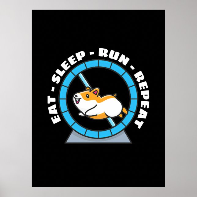 Affiche Hamster Manger Dormir Courir Répéter (Devant)