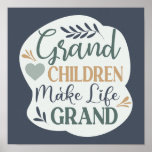 Affiche Hand Lettered Grandchildren Make Life Grand Quote<br><div class="desc">Grandchildren Make Life Grand Cute Typography with Color Editable Heart, Leaves, and Text - A cute hand drawn design in the Eucalyptus Green, Mint, Navy Blue, Gold, and Pine Green Colorway. All elements of the design are color editable! Features chic hand-lettered fonts, cute hand drawn elements, and a lovely color...</div>
