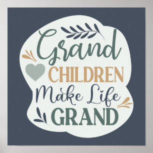 Affiche Hand Lettered Grandchildren Make Life Grand Quote