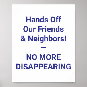 Affiche Hands Off Our Friends & Neighbours ! — PLUS