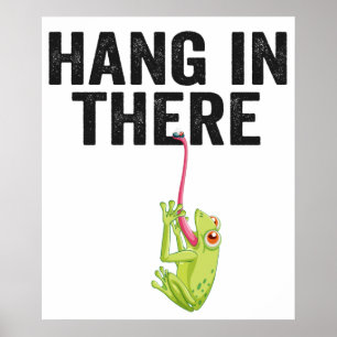 Affiche Hang in There Funny Frog Citation Cadeau pour l'am